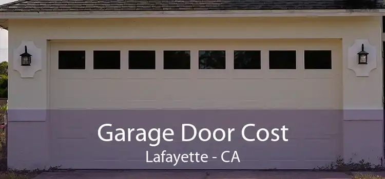 Garage Door Cost Lafayette - CA
