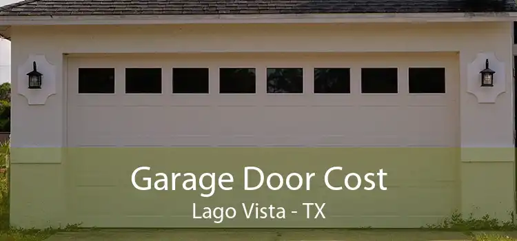 Garage Door Cost Lago Vista - TX