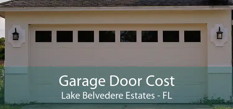 Garage Door Cost Lake Belvedere Estates - FL