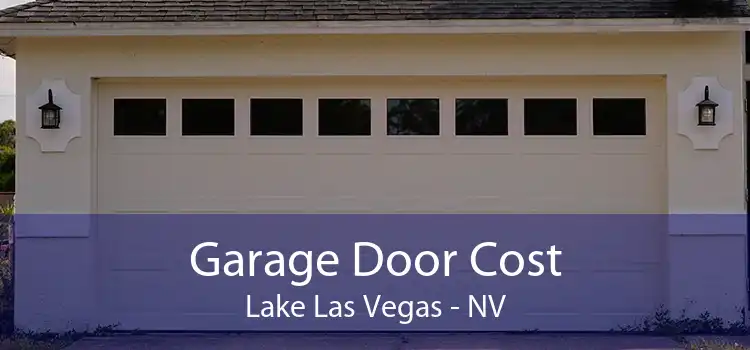 Garage Door Cost Lake Las Vegas - NV