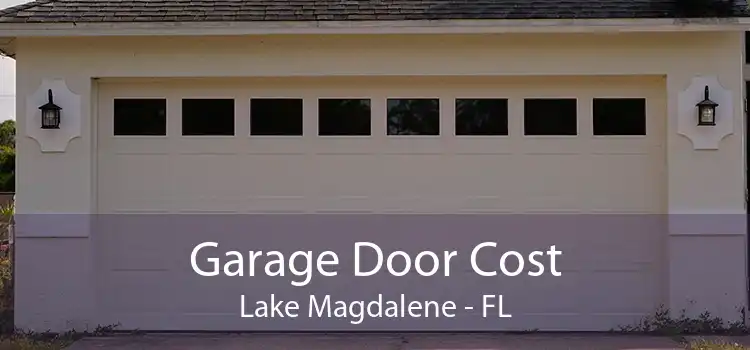 Garage Door Cost Lake Magdalene - FL