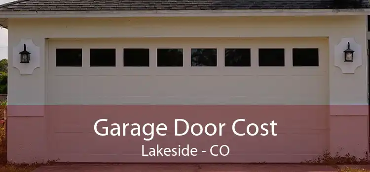Garage Door Cost Lakeside - CO
