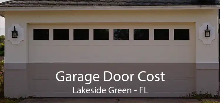 Garage Door Cost Lakeside Green - FL