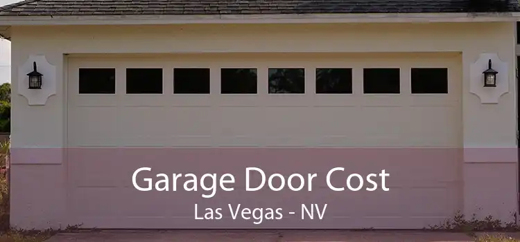 Garage Door Cost Las Vegas - NV