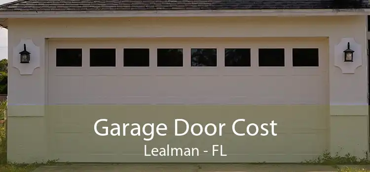 Garage Door Cost Lealman - FL