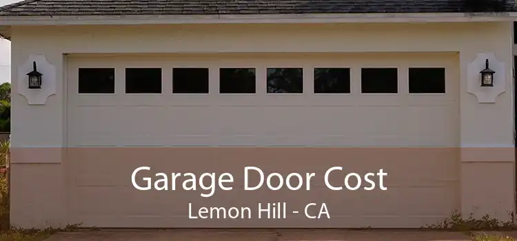 Garage Door Cost Lemon Hill - CA