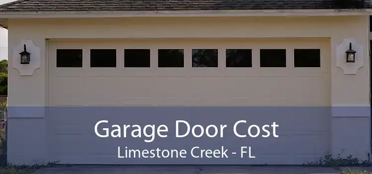 Garage Door Cost Limestone Creek - FL
