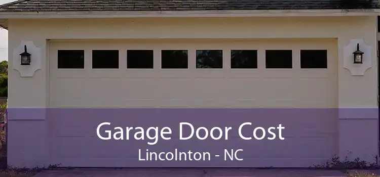 Garage Door Cost Lincolnton - NC