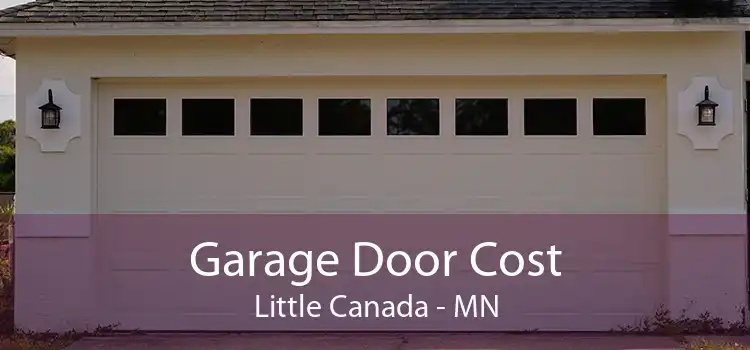 Garage Door Cost Little Canada - MN