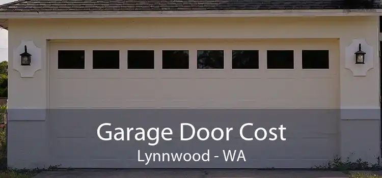 Garage Door Cost Lynnwood - WA