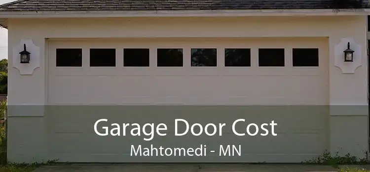 Garage Door Cost Mahtomedi - MN