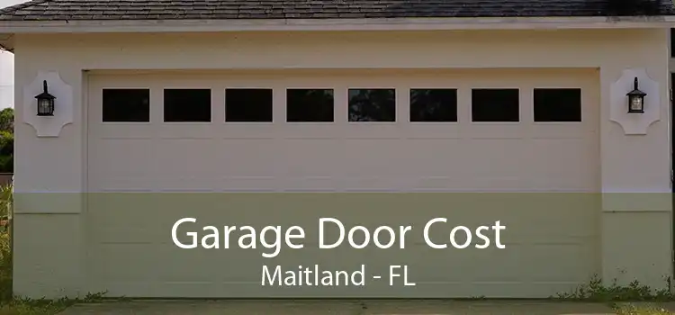 Garage Door Cost Maitland - FL