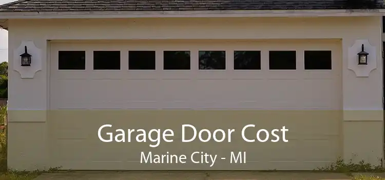 Garage Door Cost Marine City - MI