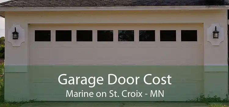 Garage Door Cost Marine on St. Croix - MN