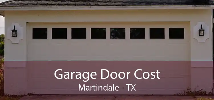 Garage Door Cost Martindale - TX