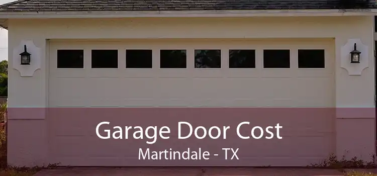  Garage Door Cost Martindale - TX