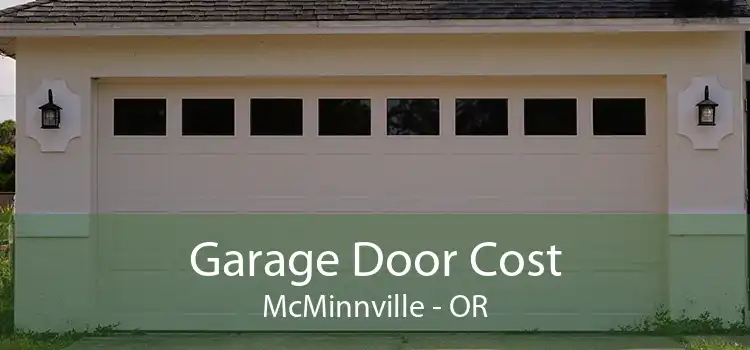 Garage Door Cost McMinnville - OR