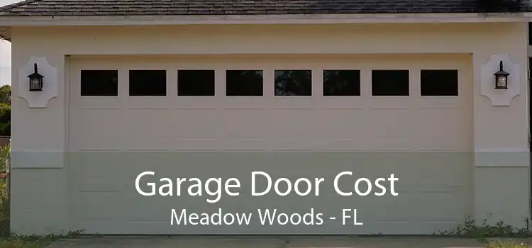 Garage Door Cost Meadow Woods - FL