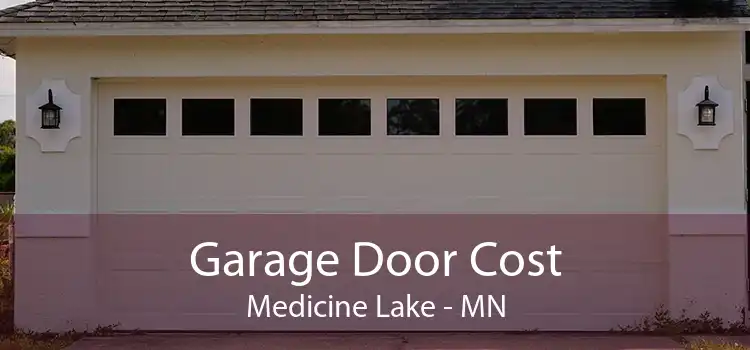 Garage Door Cost Medicine Lake - MN