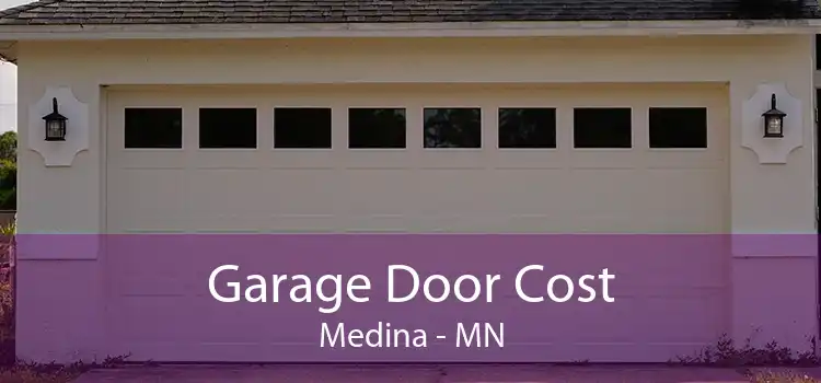 Garage Door Cost Medina - MN