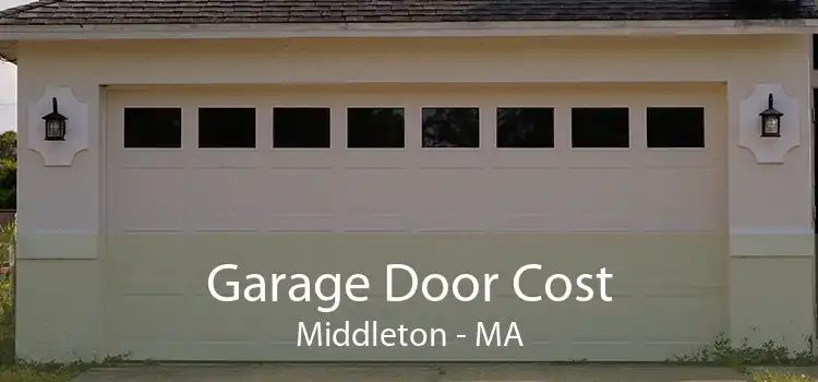 Garage Door Cost Middleton - MA