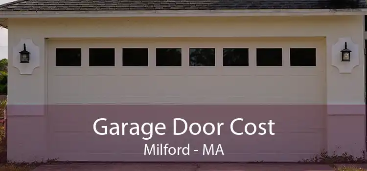 Garage Door Cost Milford - MA
