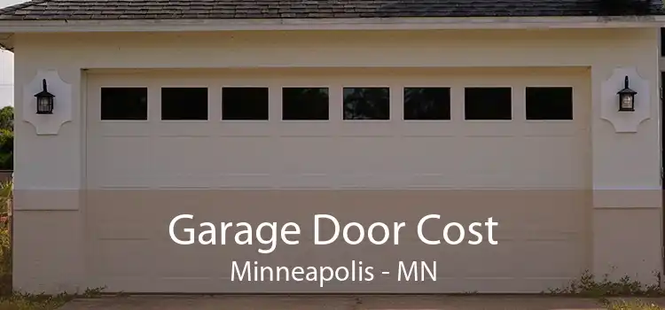 Garage Door Cost Minneapolis - MN