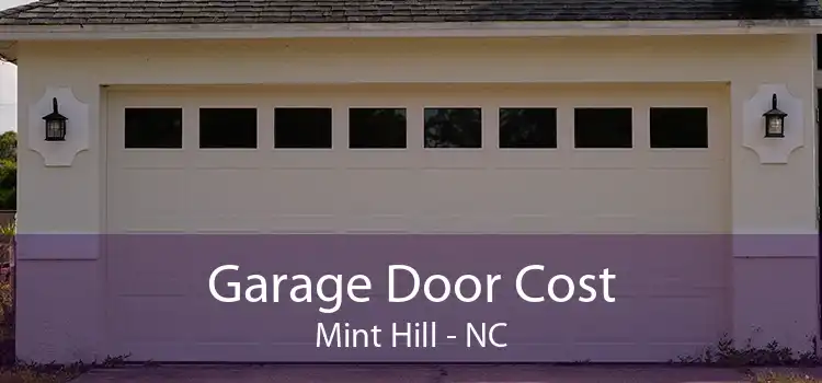 Garage Door Cost Mint Hill - NC