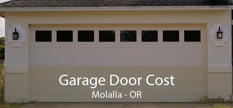 Garage Door Cost Molalla - OR