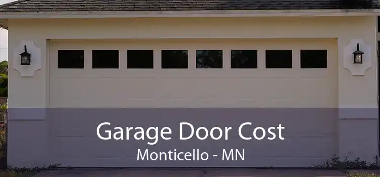 Garage Door Cost Monticello - MN