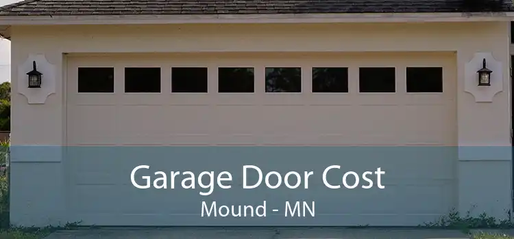 Garage Door Cost Mound - MN