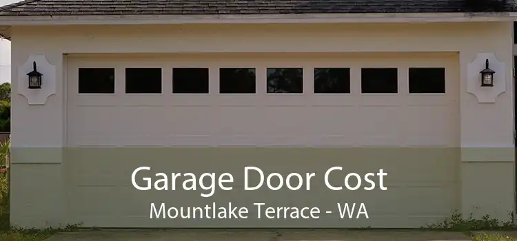  Garage Door Cost Mountlake Terrace - WA