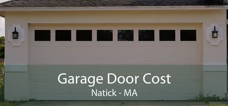 Garage Door Cost Natick - MA
