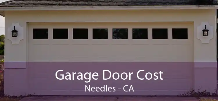 Garage Door Cost Needles - CA