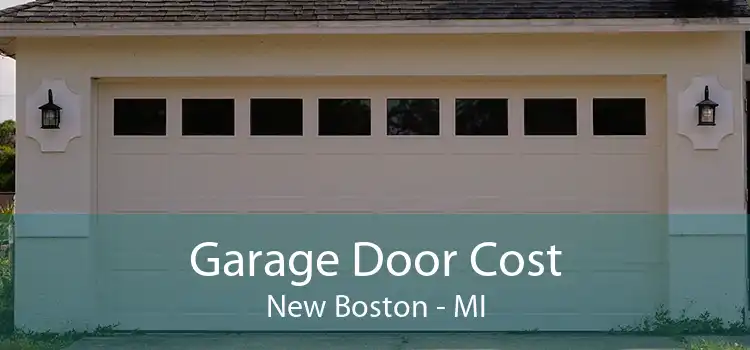 Garage Door Cost New Boston - MI