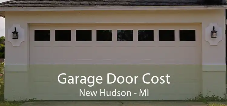 Garage Door Cost New Hudson - MI