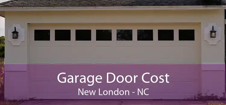 Garage Door Cost New London - NC