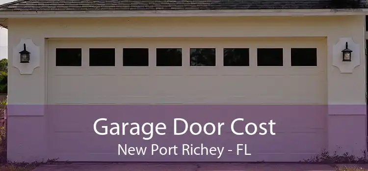 Garage Door Cost New Port Richey - FL