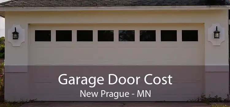 Garage Door Cost New Prague - MN
