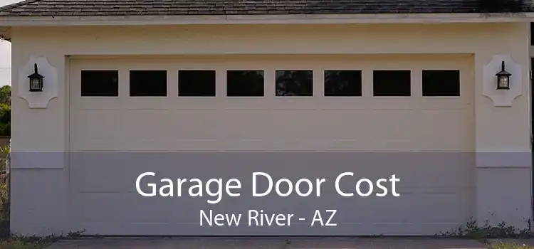 Garage Door Cost New River - AZ