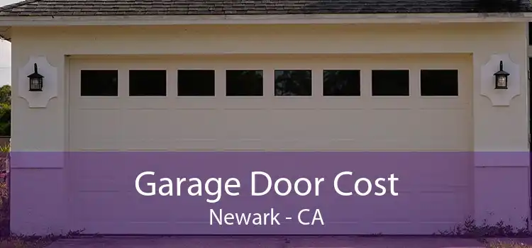Garage Door Cost Newark - CA