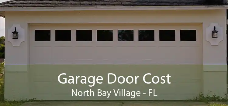 Garage Door Cost North Bay Village - FL