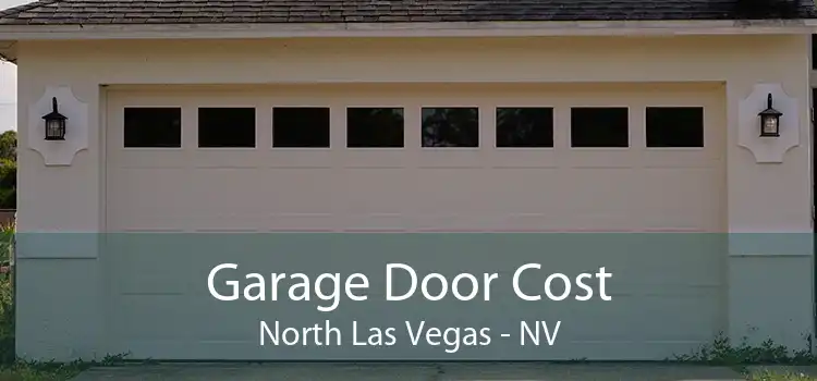 Garage Door Cost North Las Vegas - NV