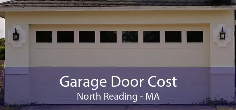 Garage Door Cost North Reading - MA