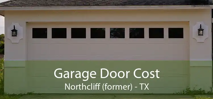 Garage Door Cost Northcliff (former) - TX