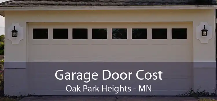 Garage Door Cost Oak Park Heights - MN