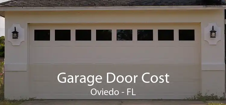 Garage Door Cost Oviedo - FL