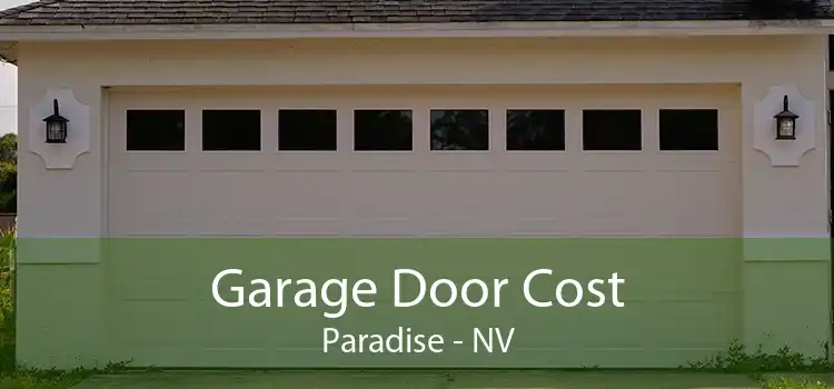 Garage Door Cost Paradise - NV