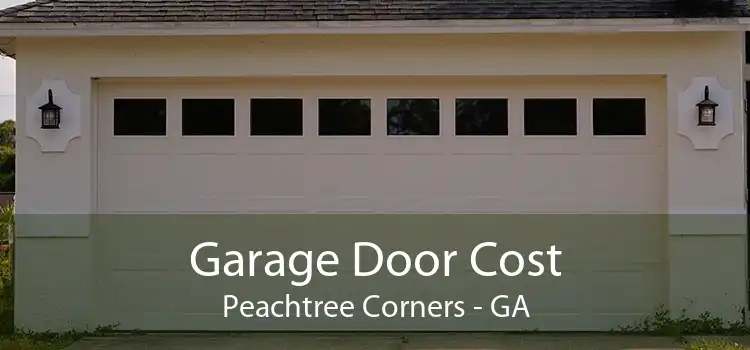 Garage Door Cost Peachtree Corners - GA