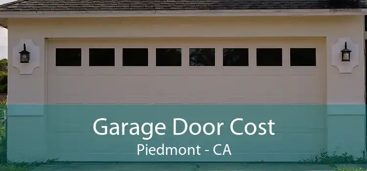 Garage Door Cost Piedmont - CA